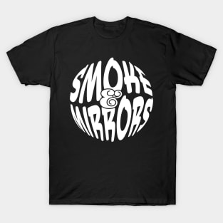 Smoke & Mirrors T-Shirt